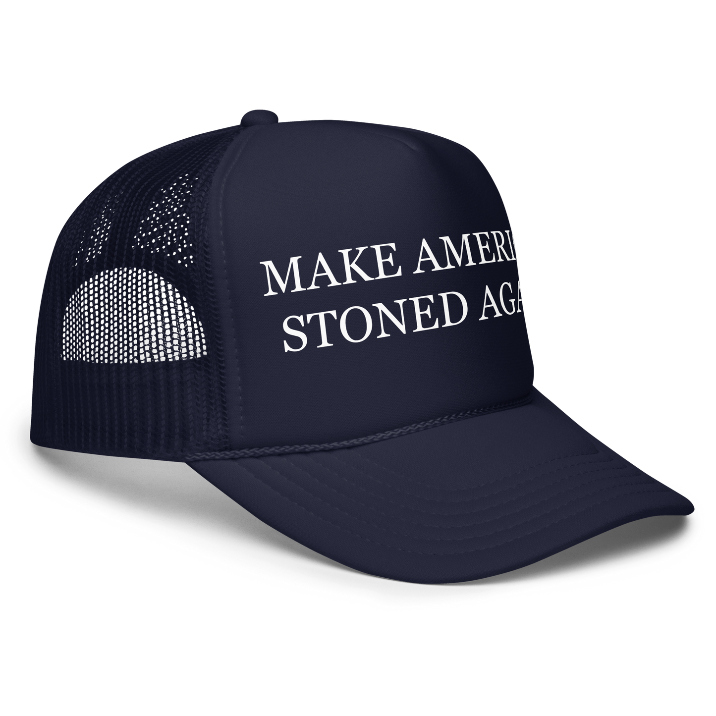 Make America Stoner Again Foam Trucker Hat