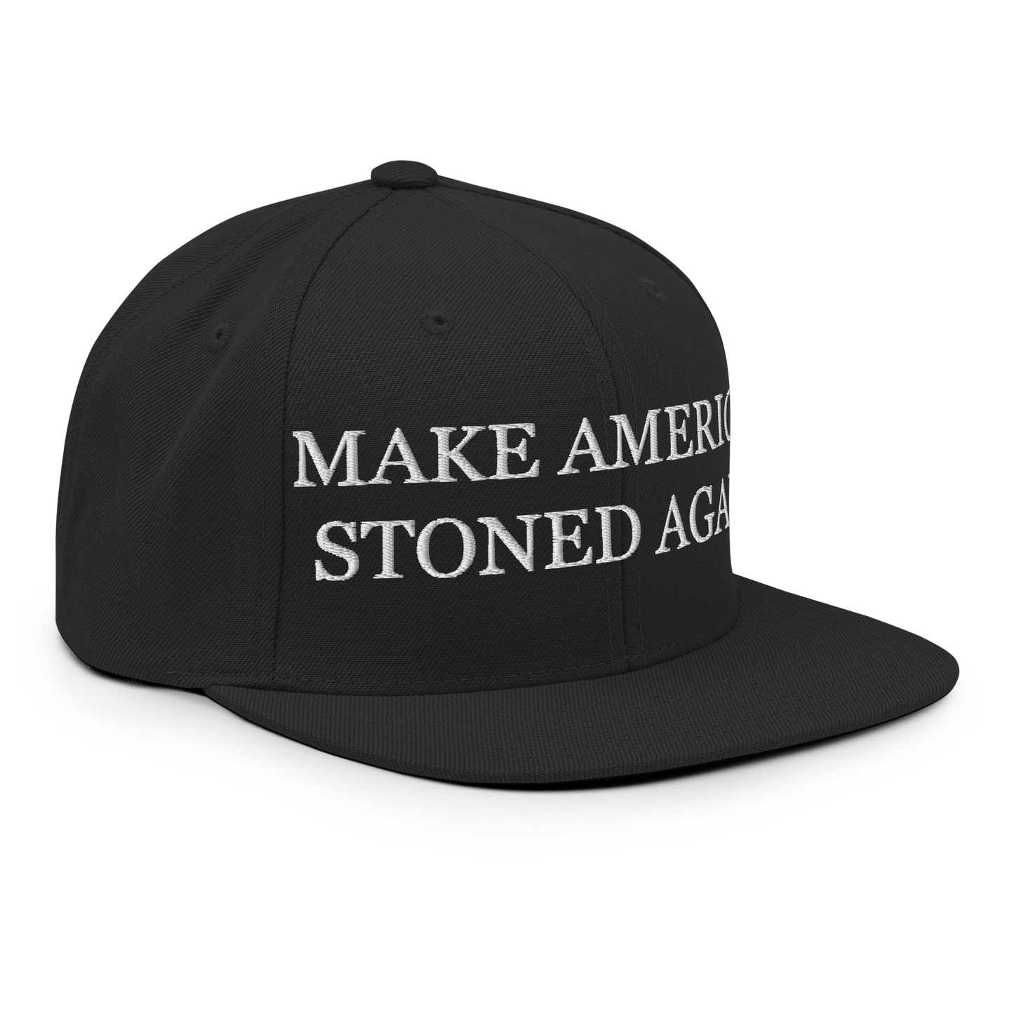 Make America Stoned Again Snapback Hat