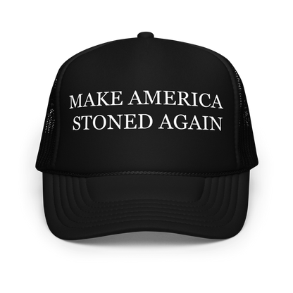 Make America Stoner Again Foam Trucker Hat