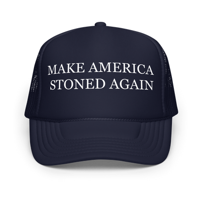Make America Stoner Again Foam Trucker Hat